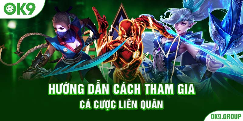 Hướng dẫn cách tham gia cá cược liên quân