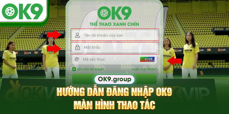 Hướng dẫn đăng nhập OK9 màn hình thao tác