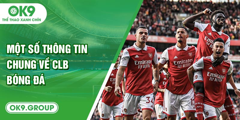 Một số thông tin chung về CLB bóng đá