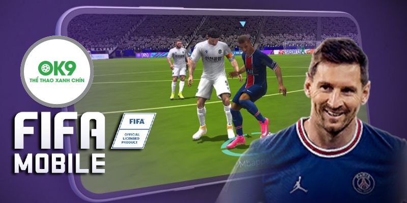 Tìm hiểu tổng quan về FIFA Mobile tại Việt Nam