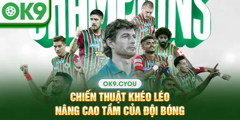 Chiến thuật khéo léo nâng cao tầm của đội bóng ATK Mohun Bagan